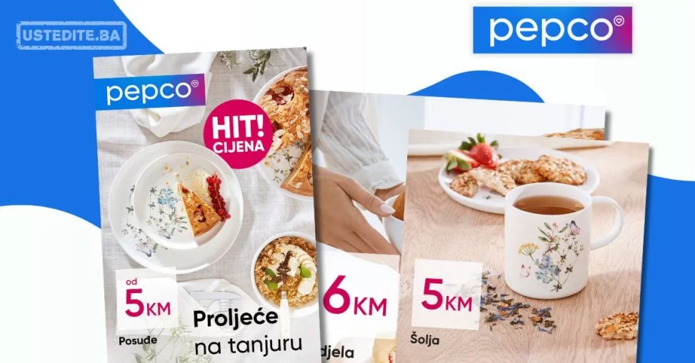 Pepco CIJENE VEĆ OD 5 KM ⇢ Proljetno posuđe