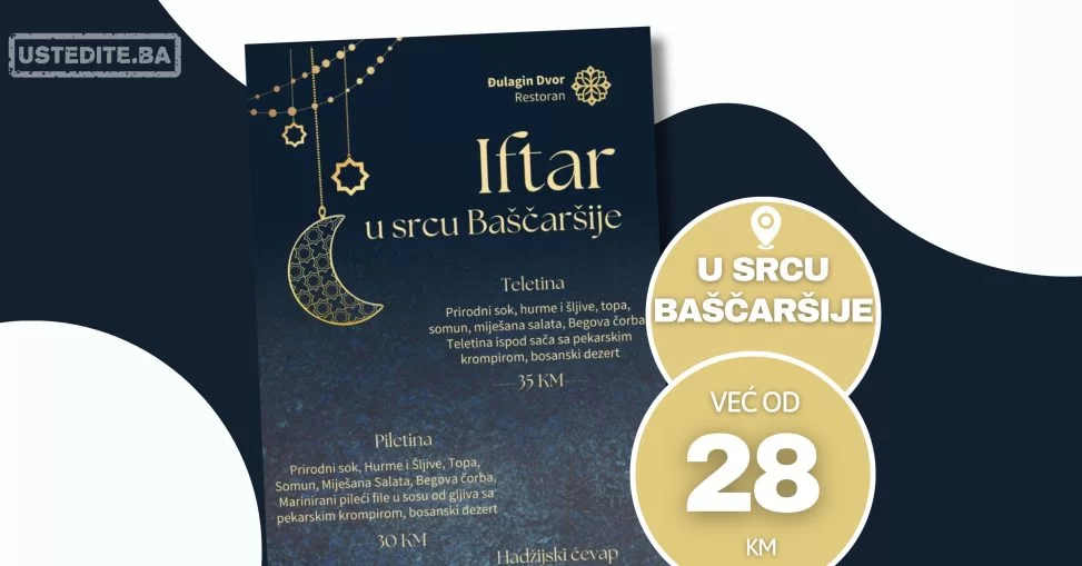 Ðulagin Dvor IFTARSKI MENI 📍Sarajevo