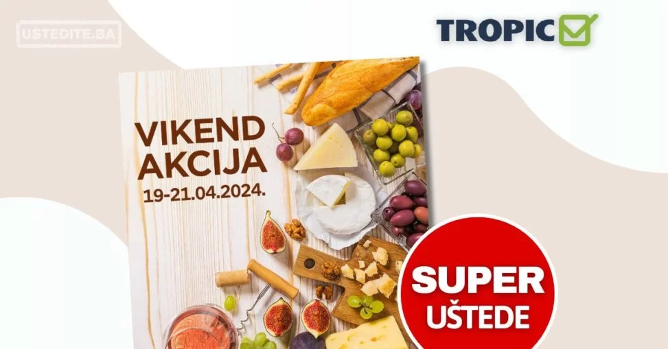 Tropic vikend akcija 19-21.4.2024.