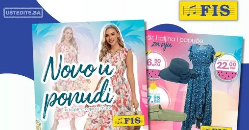 Fis ODJEĆA & OBUĆA - Novo u ponudi - maj 2024.