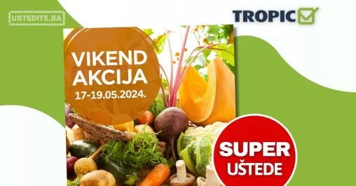 Tropic vikend akcija 17-19.6.2024.