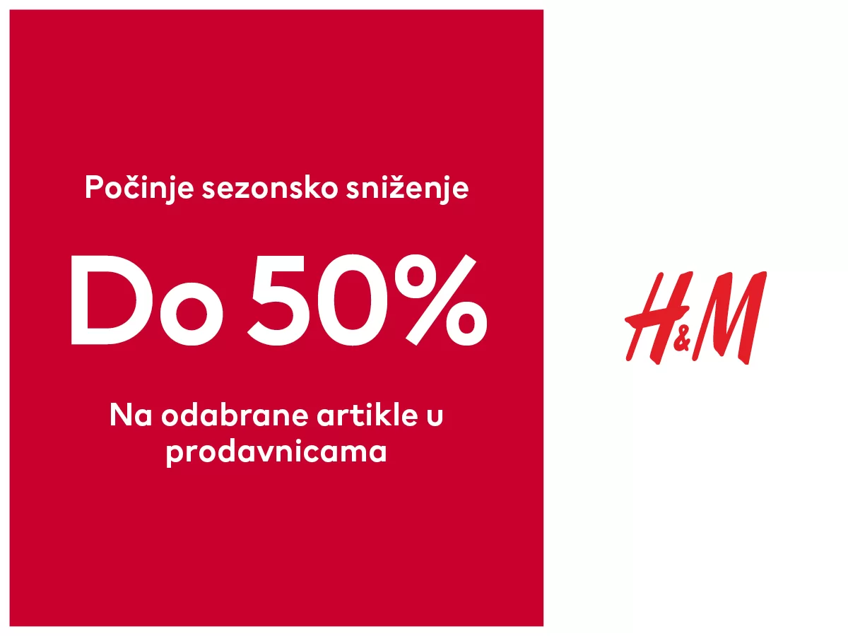 H&M SNIŽENJE do 50% - akcija do 17.6.2024.