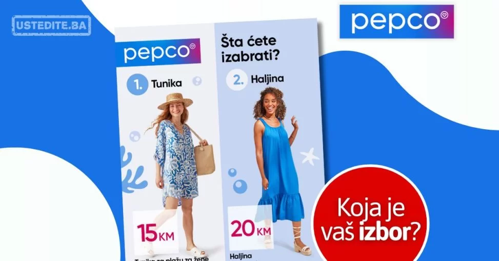 Pepco HIT CIJENE - Koju vi birate? - Ljeto 2024.