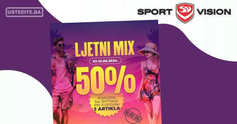Sport Vision SNIŽENJE 50% na drugi artikal 3-10.6.2024.