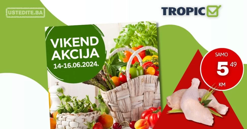 Tropic vikend akcija 14-16.6.2024.
