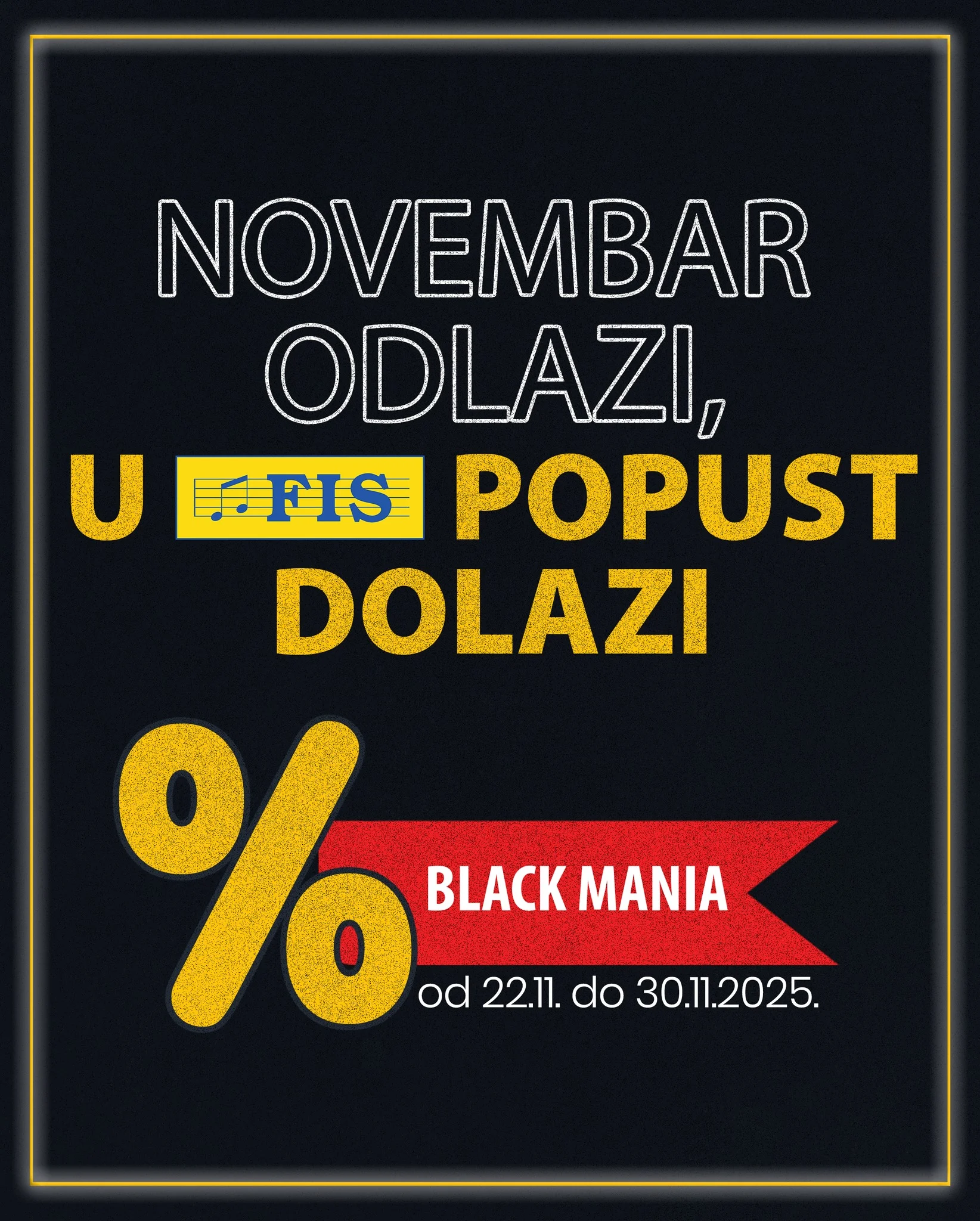 Fis BLACK FRIDAY 22.11-30.11.2025.