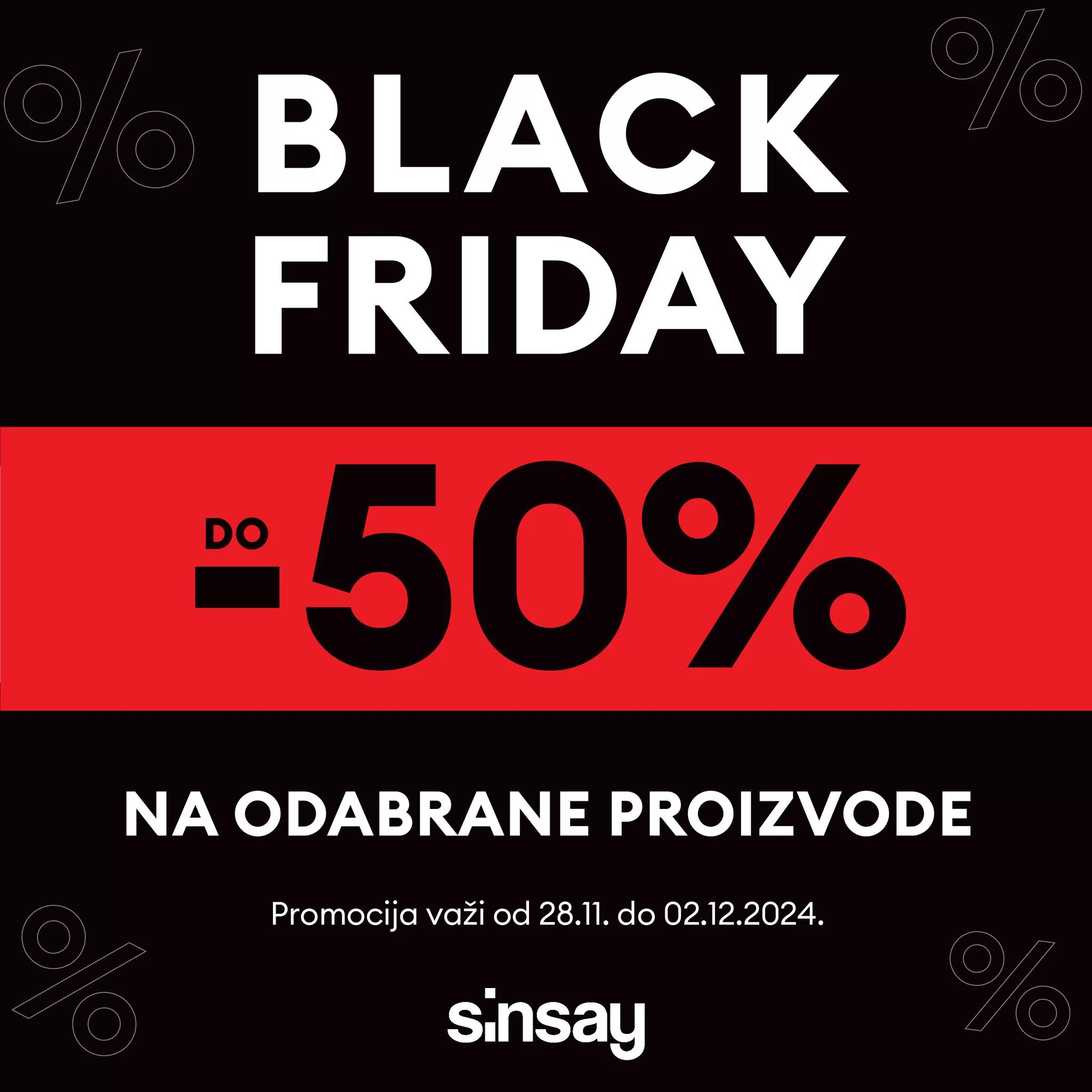 Sinsay BLACK FRIDAY 28.12-2.12.2024.