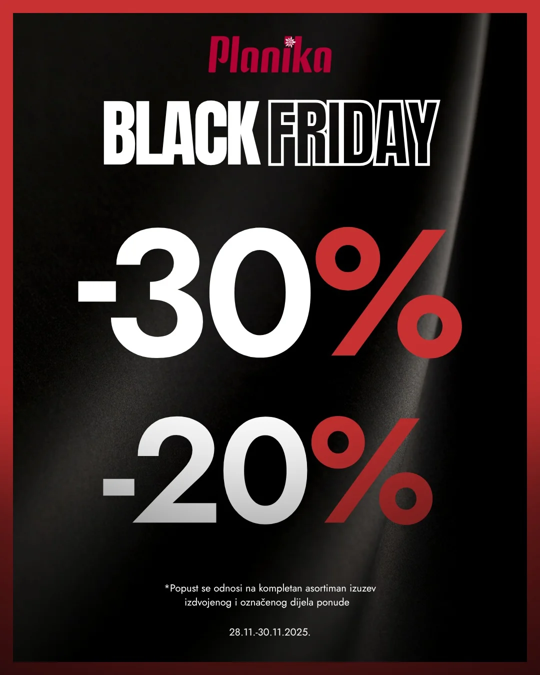 Planika BLACK FRIDAY 28 – 30.11.2025.