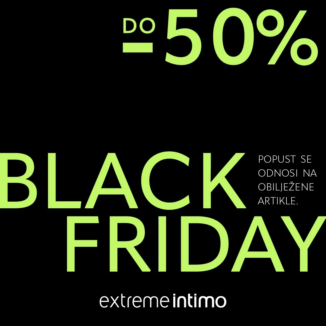 Extreme Intimo BLACK FRIDAY novembar 2025.