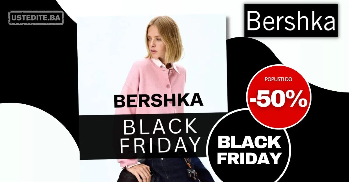 Bershka BLACK FRIDAY 2025.