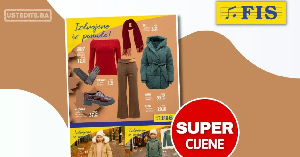 Fis SUPER CIJENE odjeće i obuće za cijelu porodicu - novembar 2025.