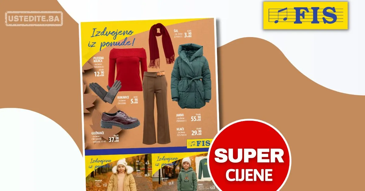 Fis SUPER CIJENE odjeće i obuće za cijelu porodicu - novembar 2025.