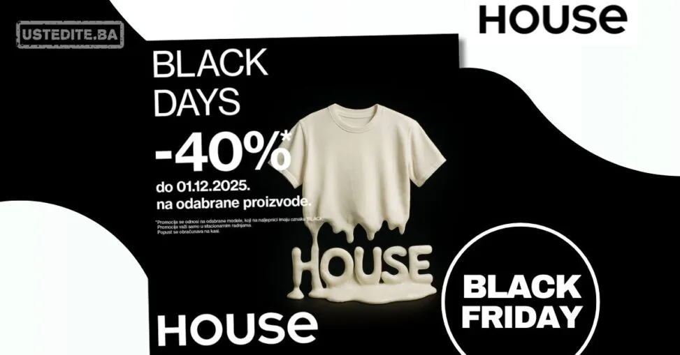 HOUSE BLACK DAYS 27.11-1.12.2025.