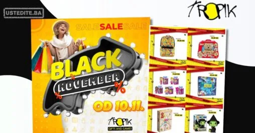Tropik BLACK NOVEMBER - od 10.11.2025. do isteka zaliha