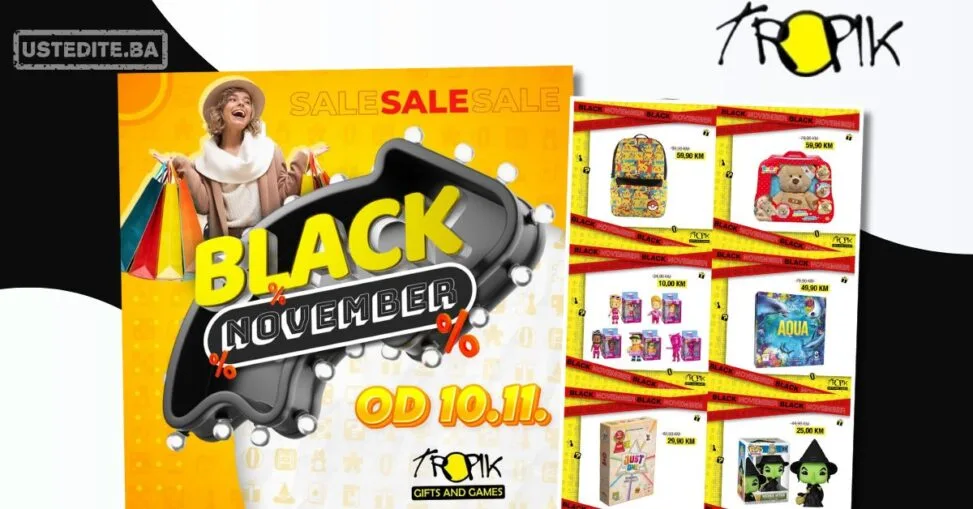 Tropik BLACK NOVEMBER - od 10.11.2025. do isteka zaliha
