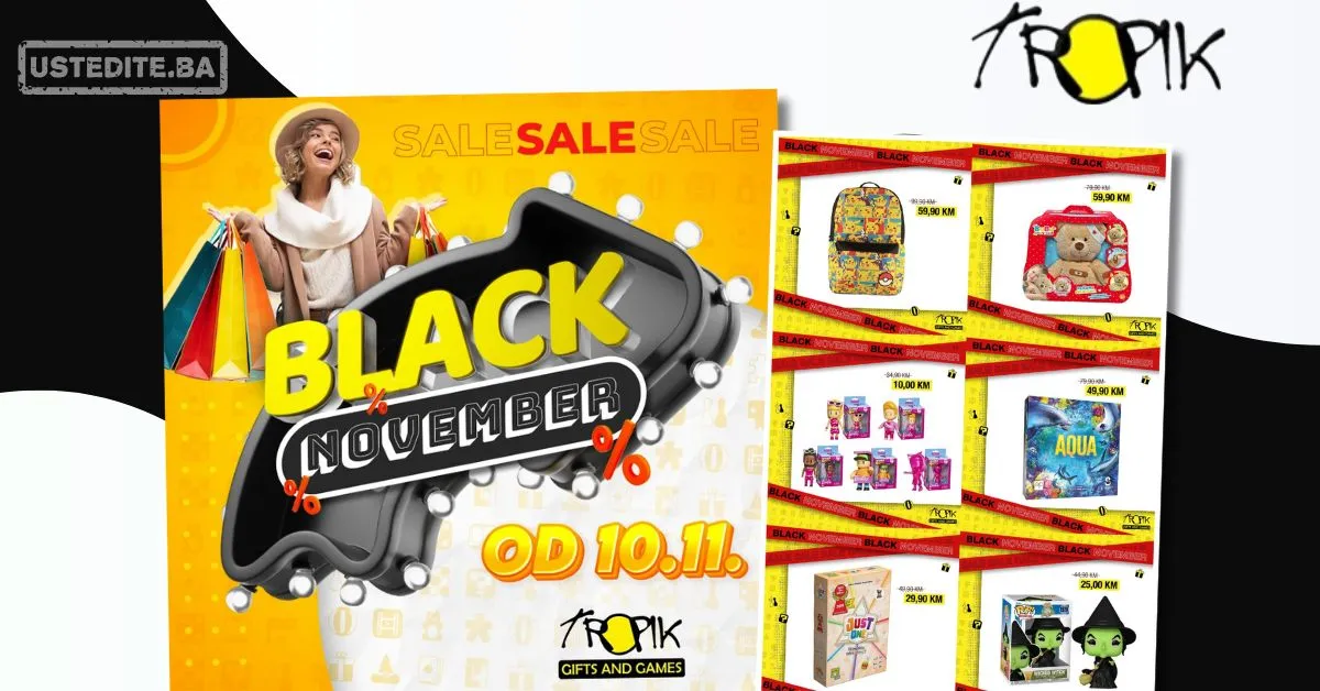 Tropik BLACK NOVEMBER - od 10.11.2025. do isteka zaliha