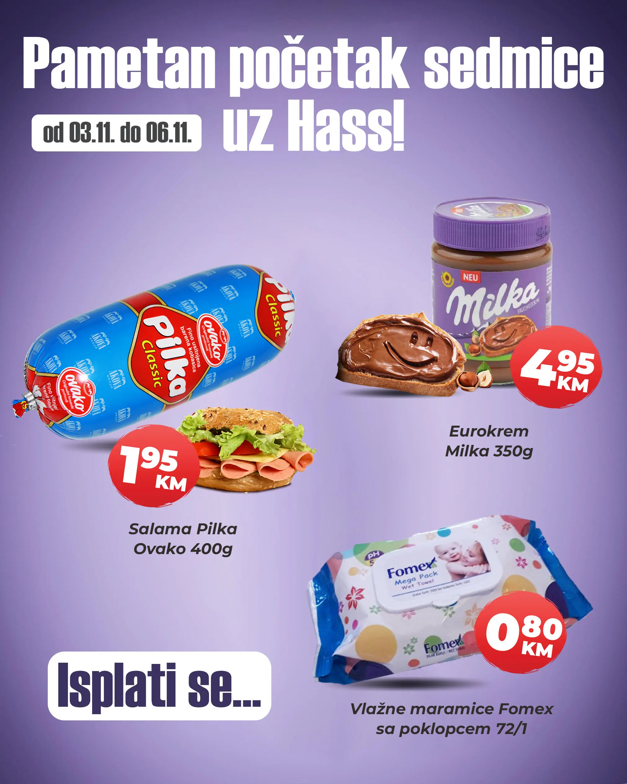 Hass komerc akcija za početak sedmice 3-6.11.2025.