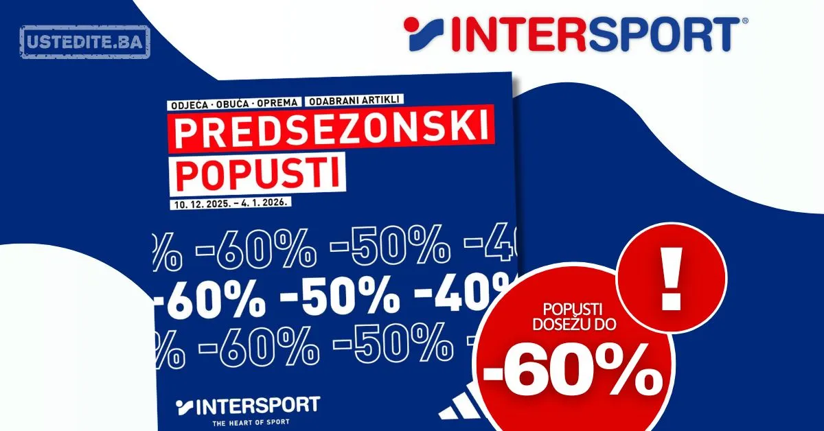 Intersport PREDSEZONSKI POPUSTI do 4.1.2026.