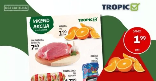 Tropic vikend akcija 5-7.12.2025.