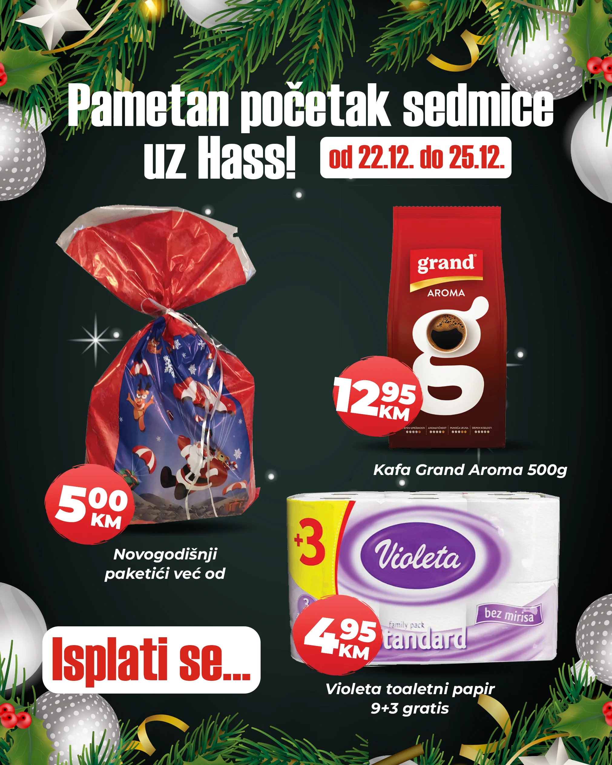 Hass komerc akcija za početak sedmice 22-25.12.2025.