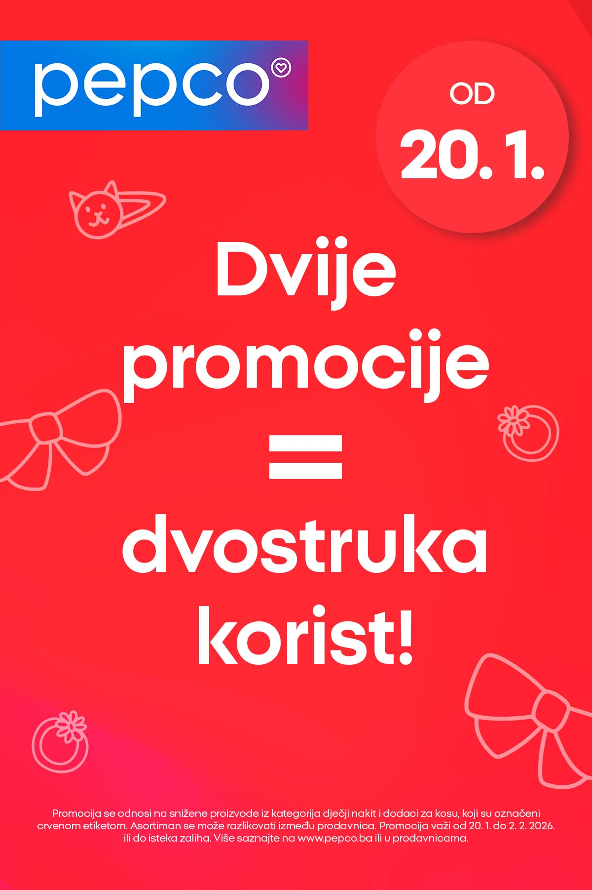 Pepco akcija: Dvije promocije = dvostruka korist od 20.1.2026.