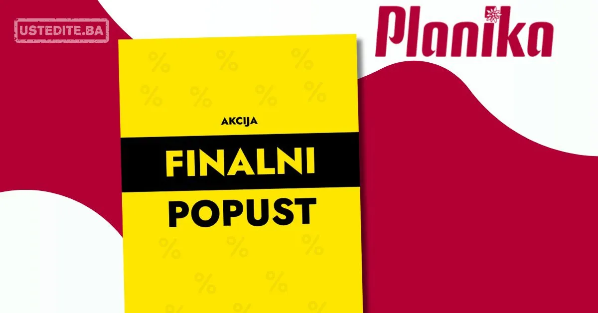 Planika FINALNI POPUST januar/februar 2026.