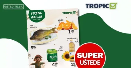 Tropic vikend akcija 2-4.1.2025.