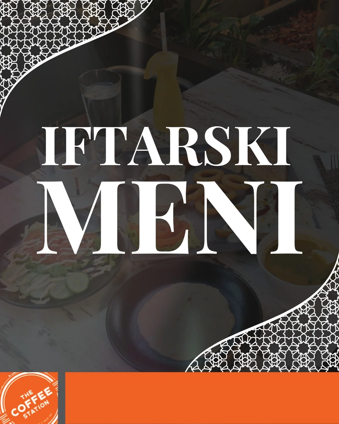 Coffe Station IFTARSKI MENI 📍 Sarajevo 2026.