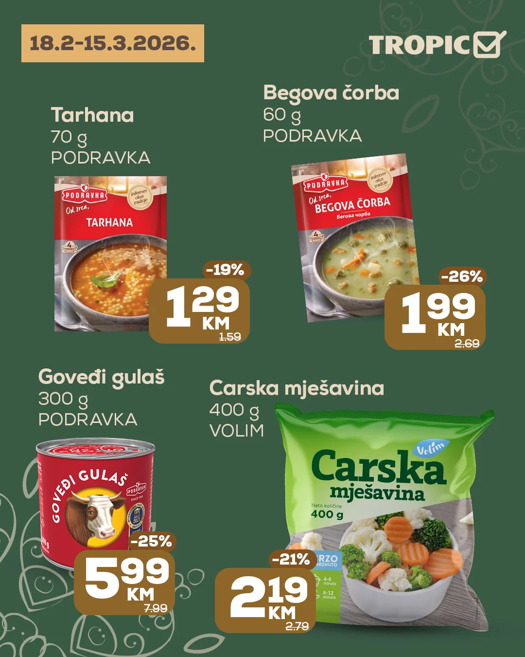 Tropic akcija 18.2-15.3.2026.