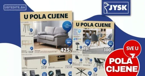 Jysk NAMJEŠTAJ U POLA CIJENE