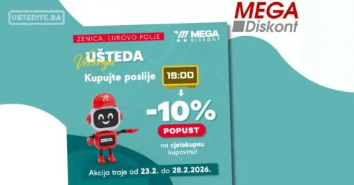 Mega Diskont VEČERNJA UŠTEDA Zenica - Lukovo polje 23-28.2.2026.