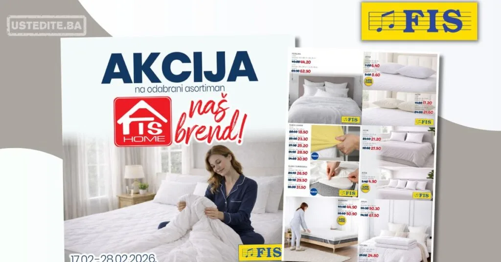 Fis akcija KUĆNI TEKSTIL - posteljine, jastuci i nadmadraci 17-28.2.2026.