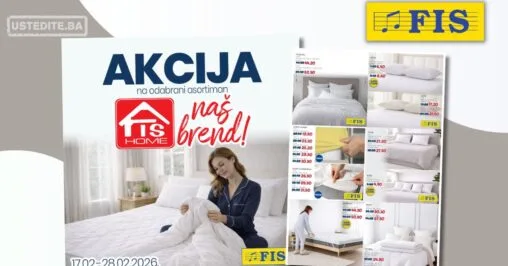 Fis akcija KUĆNI TEKSTIL - posteljine, jastuci i nadmadraci 17-28.2.2026.