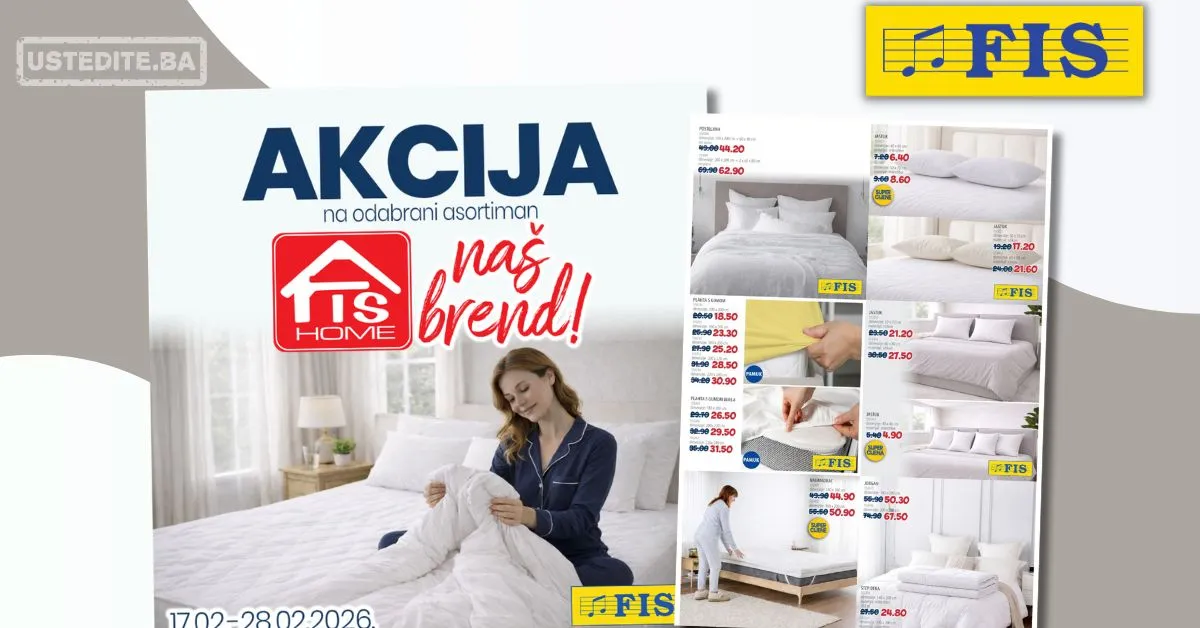 Fis akcija KUĆNI TEKSTIL - posteljine, jastuci i nadmadraci 17-28.2.2026.
