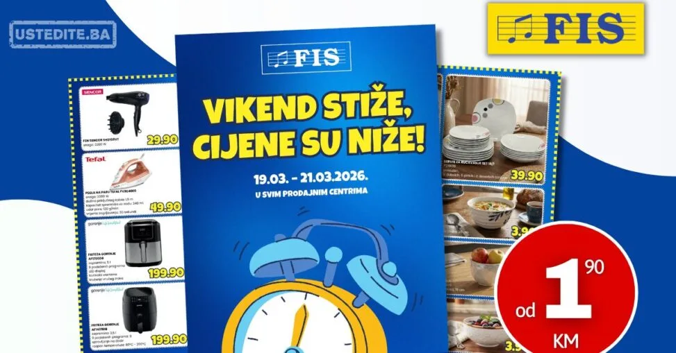 Fis vikend akcija VEĆ OD 1,90 KM 9-21.3.2026.