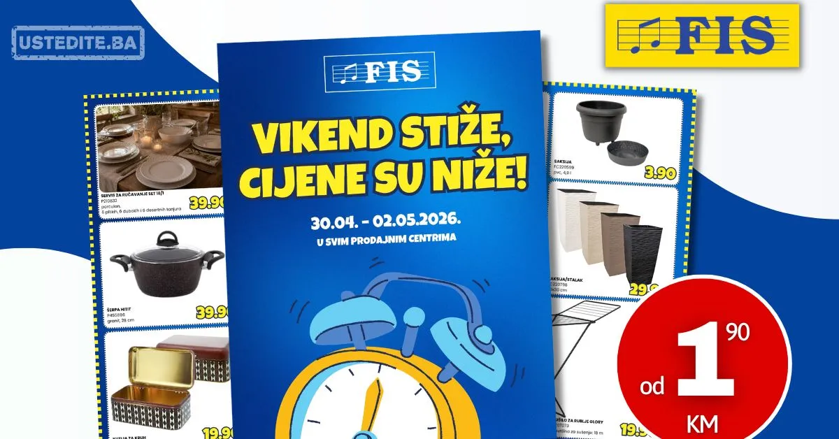Fis vikend akcija VEĆ OD 1,90 KM 30.4-2.5.2026.