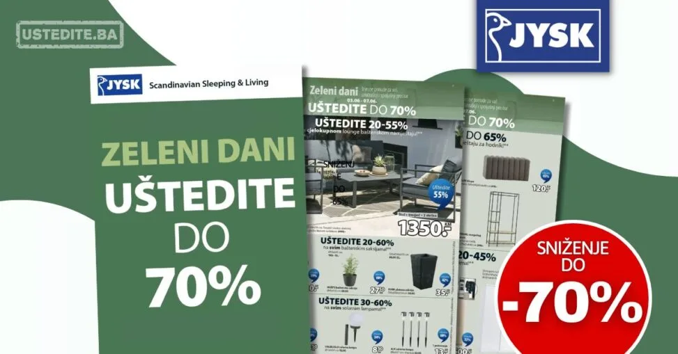 Jysk ZELENI DANI SNIŽENJE do 70% 3-7.6.2026.