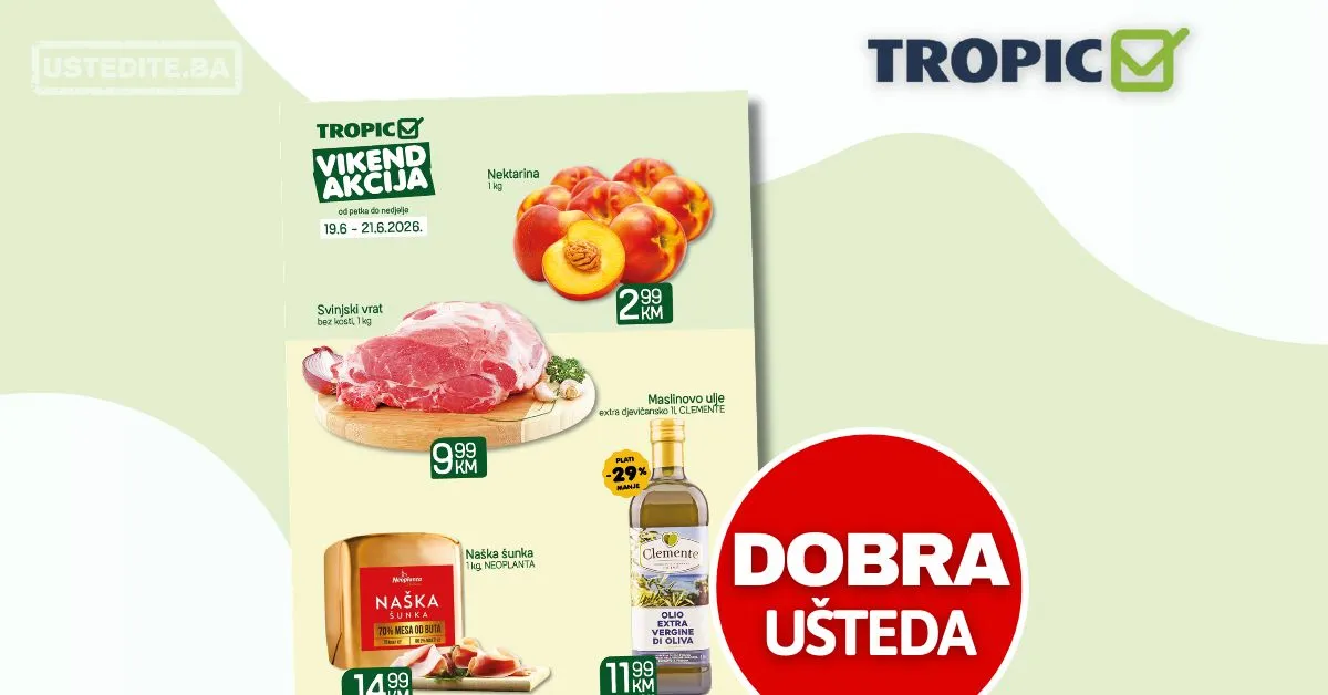 Tropic vikend akcija 19-21.6.2026.