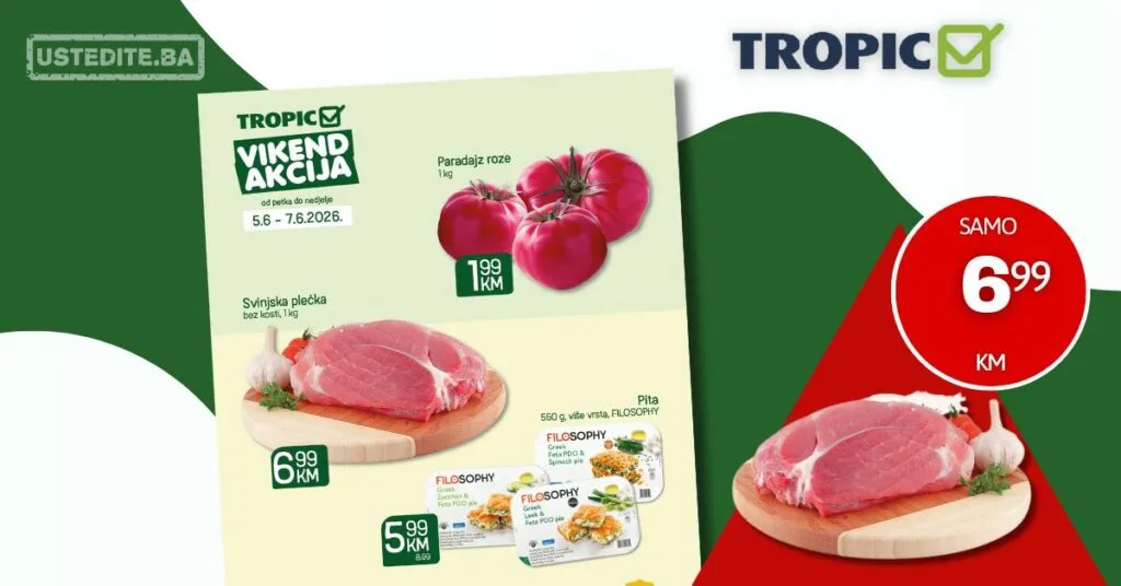 Tropic vikend akcija 5-7.6.2026.