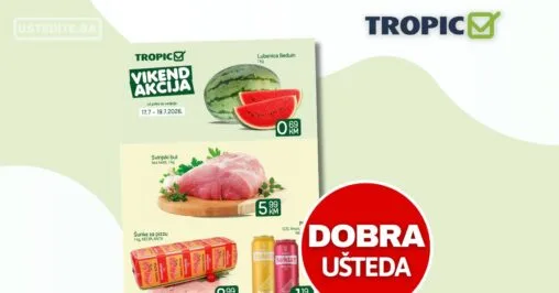 Tropic vikend akcija 17-19.7.2026.