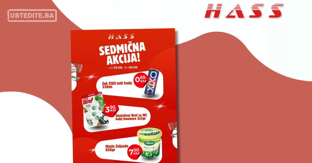 Hass komerc Zenica SEDMIČNA AKCIJA 3-6.8.2026.