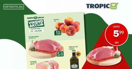 Tropic vikend akcija 7-9.8.2026.