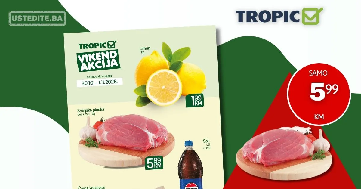 Tropic vikend akcija 30.10-1.11.2026.